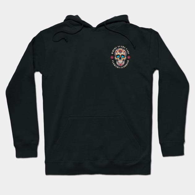 Flowers Flourish Where Scars Fade Pocket Sized Hoodie by SOS@ddicted